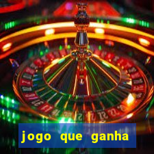 jogo que ganha dinheiro sem precisar depositar nada